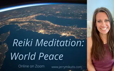 August 2023 Chicago Reiki: Meditation on World Peace