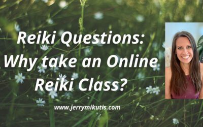 Watch Now: Chicago Reiki – Why Take an Online Reiki Class?